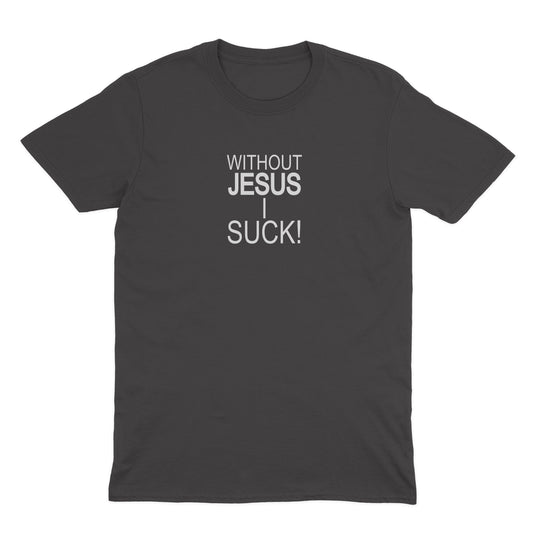 Without Jesus I Suck! Mini Shirt - Black